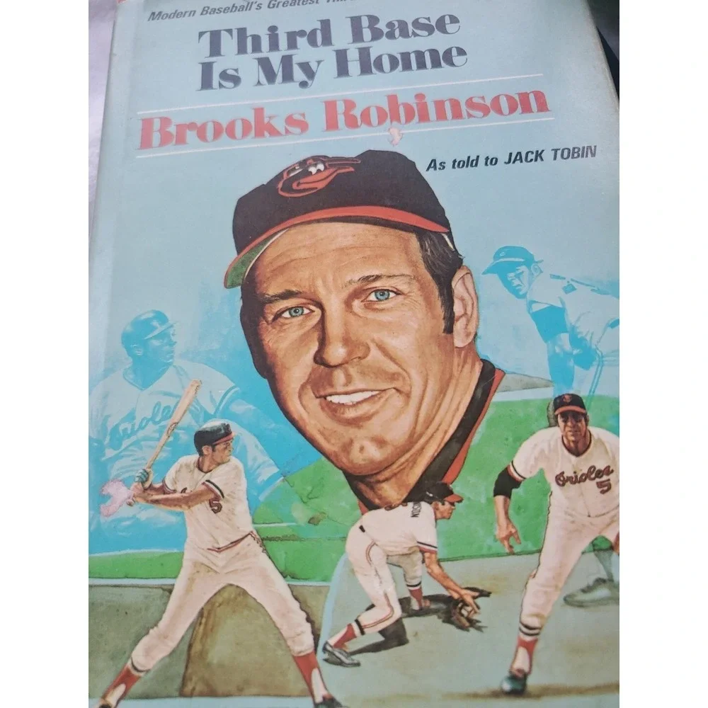 Third Base Is My Home 1974, Brooks Robinson